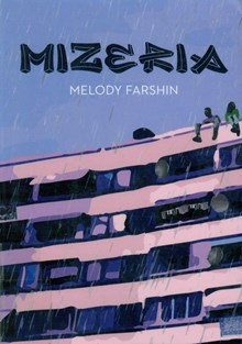 Mizeria / Melody Farshin