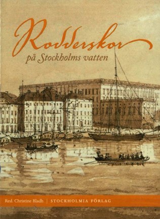 Omslagsbild Rodderskor på Stockholms vatten
