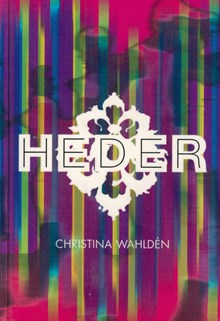 Heder / Christina Wahldén