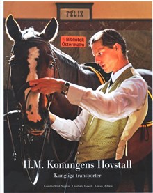 H.M. Konungens Hovstall / Gunilla Mild Nygren