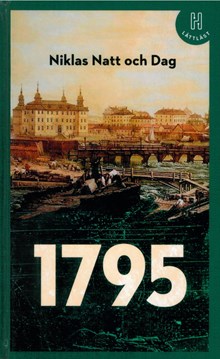 1795 / Niklas Natt och Dag ; bearbetad till lättläst av Niklas Darke