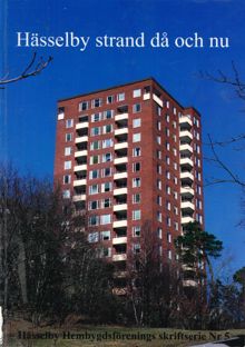 Hässelby strand då och nu / Hans E. B. Andersson, Henrik Henriksson, Hans Johansson