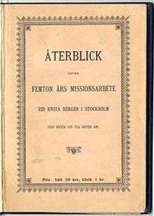 Återblick öfver femton års missionsarbete vid Hvita Bergen i Stockholm : från hösten 1876 till hösten 1891 / [Elsa Borg]