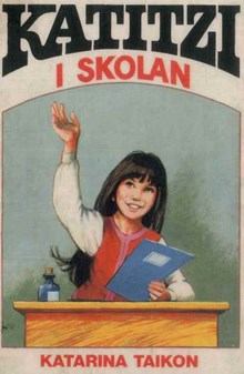 Katitzi i skolan / Katarina Taikon