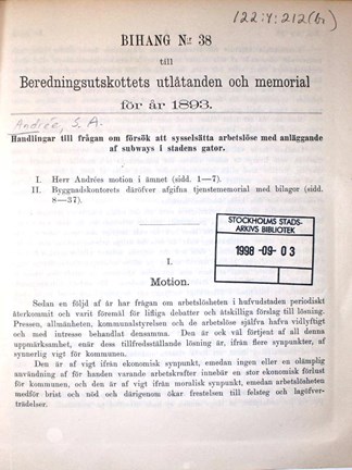 "Handlingar till frågan om försök att sysselsätta arbetslöse med anläggande af subways i stadens gator" 1892/93