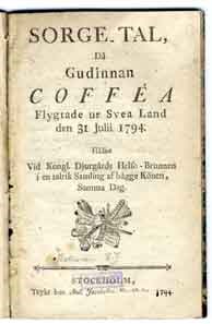 Sorge-tal, då gudinnan Cofféa flygtade ur Svea land den 31 julii 1794. Hållet vid kongl. Djurgårds helso-brunnen i en talrik samling af bägge könen, samma dag.