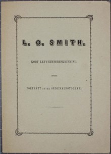 L. O. Smith. Kort lefvernebeskrivning jemte porträtt efter originalfotografi.