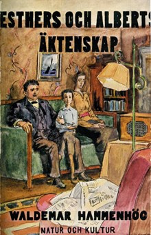 Esthers och Alberts äktenskap / Waldemar Hammenhög