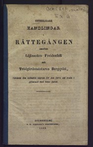 Handlingar i rättegången mellan löjtnanten Freidenfeldt och trädgårdsmästaren Bergqvist, rörande den sednares vägran för den förre att träda i giftermål med hans dotter