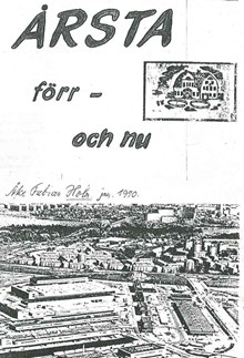 Årsta förr och nu / Åke Fabian Holm