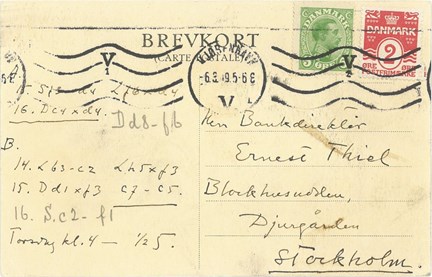 Vykort med anteckningar av schackdrag adresserat till Herr Bankdirektör Ernest Thiel, Blockhusudden, Djurgården, Stockholm