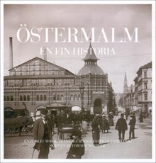 Östermalm : en fin historia / Harald Norbelie