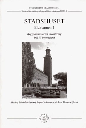 Omslagsbild Stadshuset, Eldkvarnen 1 : byggnadshistorisk inventering