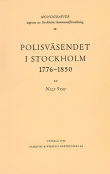 Polisväsendet i Stockholm / Nils Staf