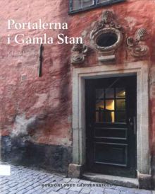 Portalerna i Gamla Stan / Rikard Larsson