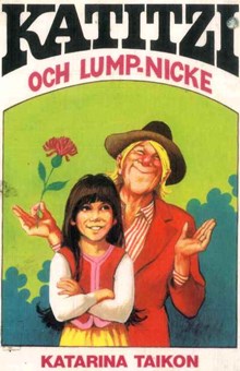  Katitzi och Lump-Nicke / Katarina Taikon