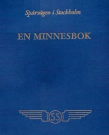 Spårvägen i Stockholm : en minnesbok