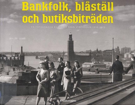 Omslag Bankfolk, blåställ och butiksbiträden