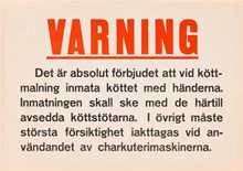 Varningsplakat Slakthuset - förbjudet mata in köttet med händerna vid köttmalning