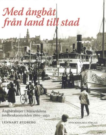 Omslagsbild Med ångbåt från land till stad