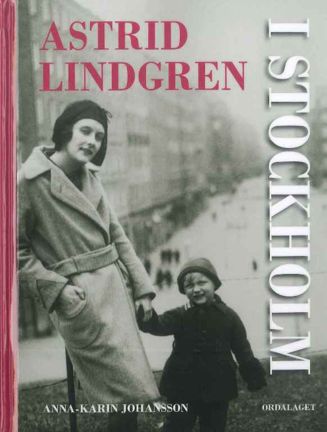 Omslagsbild Astrid Lindgren i Stockholm