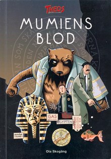 Mumiens blod / Ola Skogäng