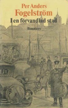 I en förvandlad stad / Per Anders Fogelström