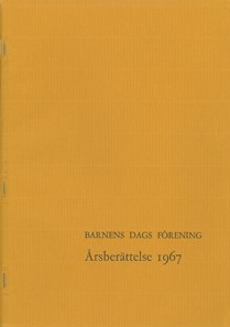 Sommaren 1967 (1): Kommentarer till verksamheten på Barnens ö