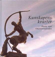 Kunskapens kvarter : husen runt Observatorielunden