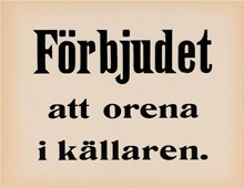 Personalmeddelande Slakthuset: "Förbjudet att orena i källaren."