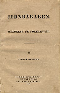 Jernbäraren / August Blanche