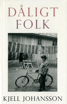 Dåligt folk / Kjell Johansson