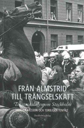 Från almstrid till trängselskatt