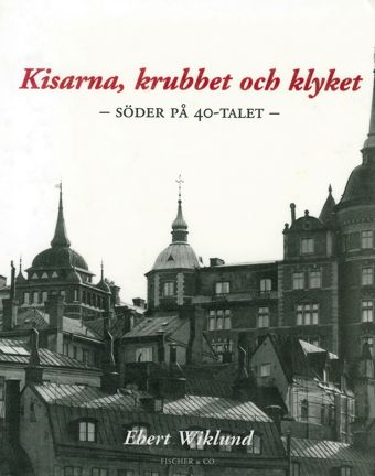 Omslagsbild Kisarna, krubbet och klyket