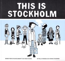 This is Stockholm / Pelle Forshed och Stefan Thungren