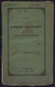 Om det kyrkliga tillståndet : särdeles inom hufvudstaden / af N. Ignell