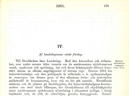  En motion om hur epidemisjukvården bör ordnas inom länet, med ett tillägg till motionen från Länsstyrelsen.