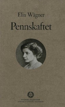 Pennskaftet / Elin Wägner