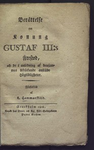 Berättelse om konung Gustaf III:s ärestod, och de i anledning af densammes aftäckande anstälde högtidligheter.