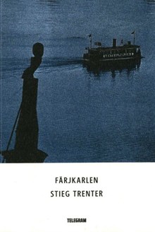 Färjkarlen / Stieg Trenter