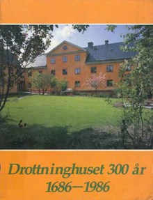 Drottninghuset 300 år : en minnesskrift